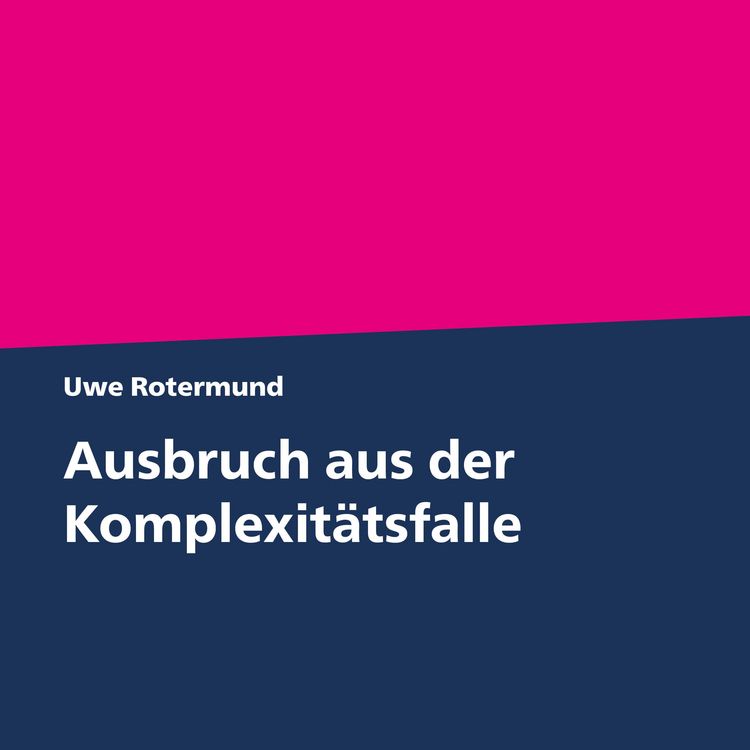 Produktbild: Ausbruch aus der Komplexit&auml;tsfalle
