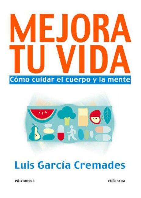 Produktbild: Mejora tu vida : c&oacute;mo cuidar el cuerpo y la mente