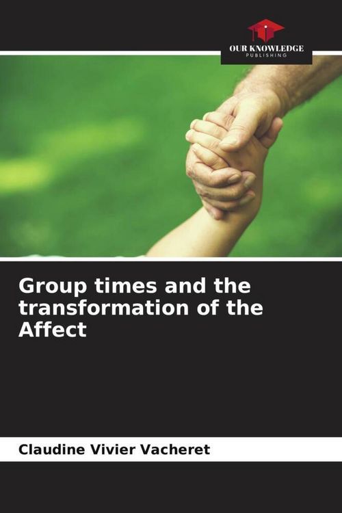 Produktbild: Group times and the transformation of the Affect