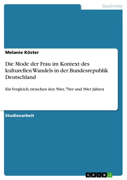 Produktbild: Die Mode der Frau im Kontext des kulturellen Wandels in der Bundesrepublik Deutschland