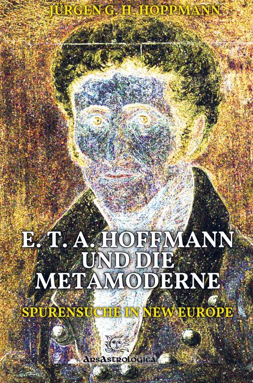 Produktbild: E. T. A. Hoffmann und die Metamoderne