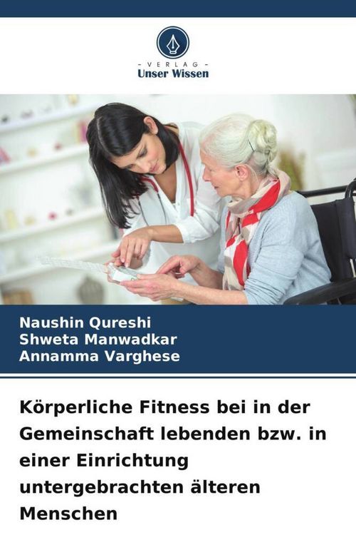 Produktbild: K&ouml;rperliche Fitness bei in der Gemeinschaft lebenden bzw. in einer Einrichtung untergebrachten &auml;lteren Menschen