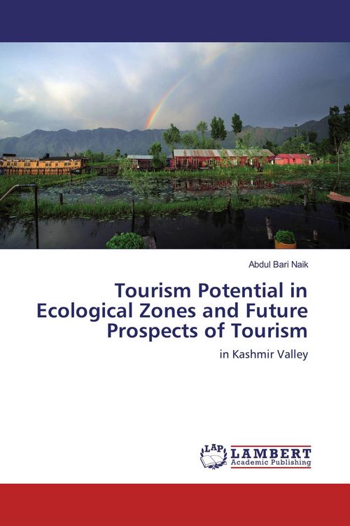 Produktbild: Tourism Potential in Ecological Zones and Future Prospects of Tourism