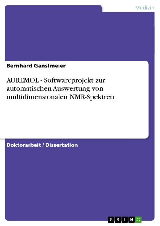 Produktbild: AUREMOL - Softwareprojekt zur automatischen Auswertung von multidimensionalen NMR-Spektren