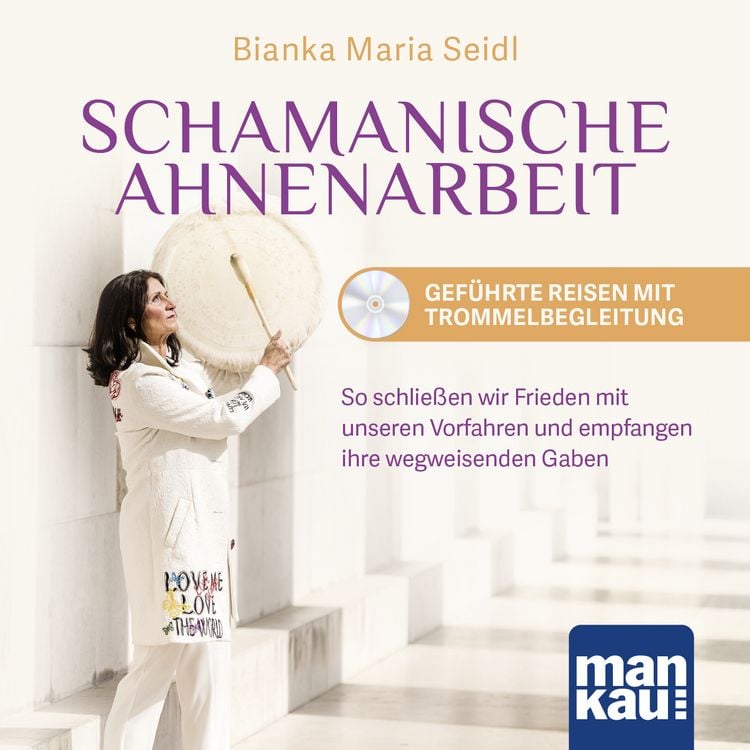 Produktbild: Schamanische Ahnenarbeit - Gef&uuml;hrte Reisen mit Trommelbegleitung. Audio-CD