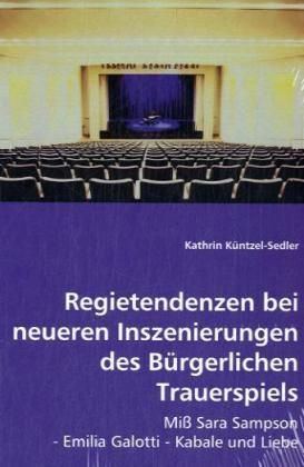 Produktbild: K&uuml;ntzel-Sedler, K: Regietendenzen bei neueren Inszenierungen