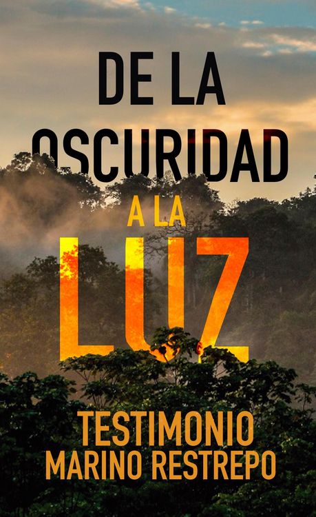 Produktbild: De la Oscuridad a la Luz - Testimonio Marino Restrepo
