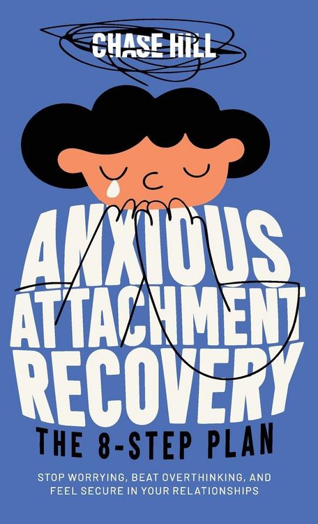 Produktbild: Anxious Attachment Recovery - The 8-Step Plan