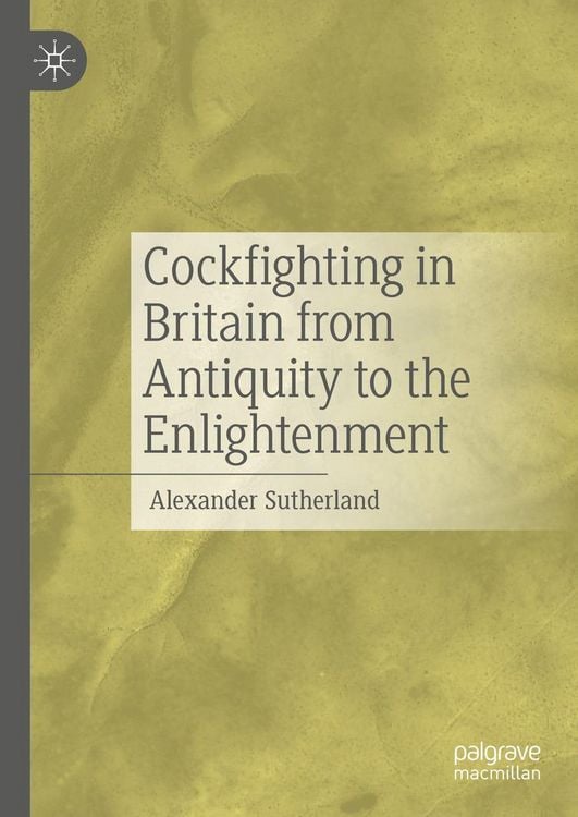 Produktbild: Cockfighting in Britain from Antiquity to the Enlightenment