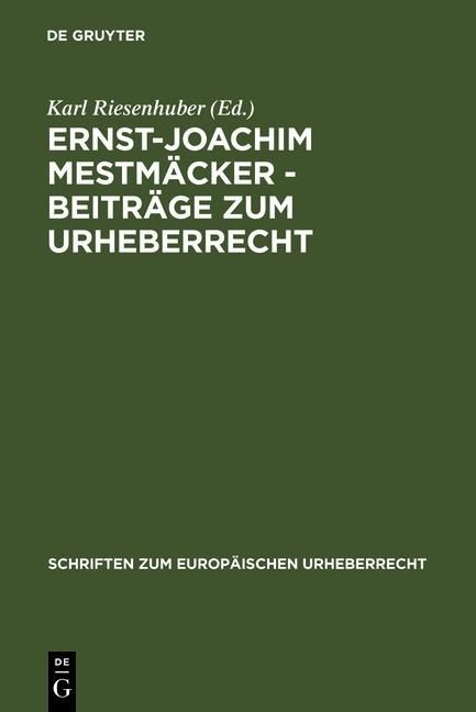 Produktbild: Ernst-Joachim Mestm&auml;cker - Beitr&auml;ge zum Urheberrecht