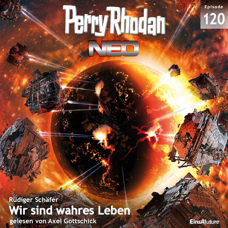 Produktbild: Perry Rhodan Neo 120: Wir sind wahres Leben