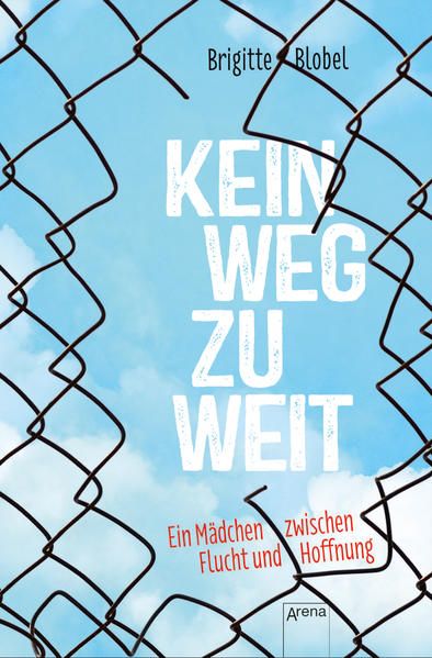 Produktbild: Kein Weg zu weit. Ein M&auml;dchen zwischen Flucht und Hoffnung