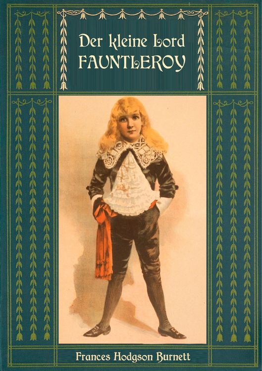 Produktbild: Der kleine Lord Fauntleroy: Mit den Illustrationen von Reginald Birch