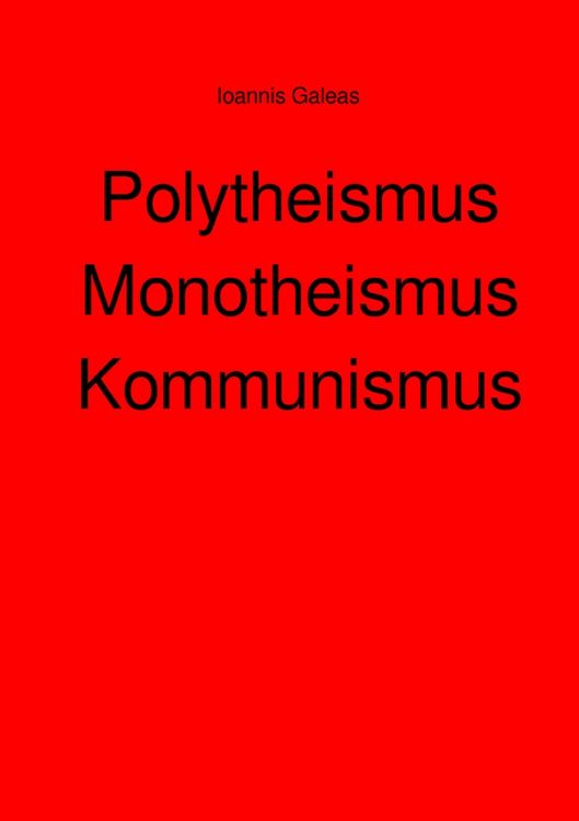 Produktbild: Polytheismus Monotheismus Kommunismus