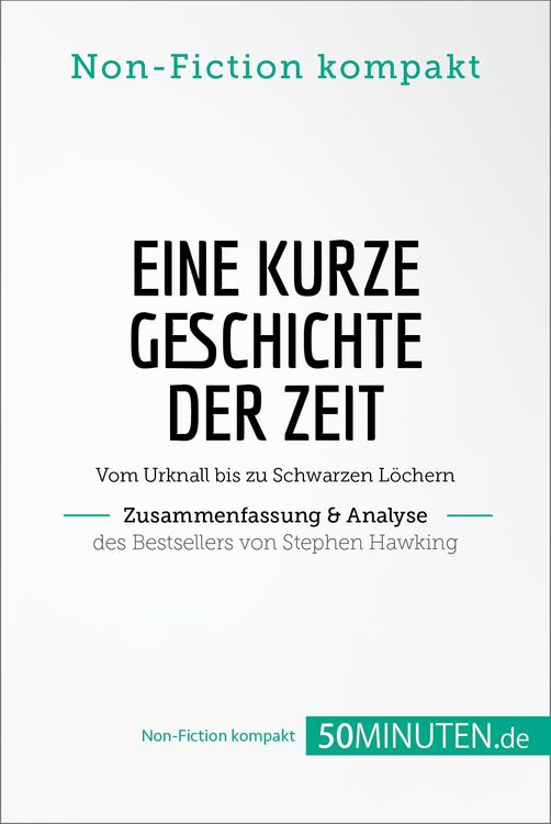 Bild vom Artikel Eine kurze Geschichte der Zeit. Zusammenfassung & Analyse des Bestsellers von Stephen Hawking vom Autor 50Minuten. de