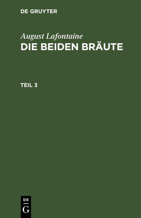 Produktbild: August Lafontaine: Die beiden Br&auml;ute / August Lafontaine: Die beiden Br&auml;ute. Teil 3