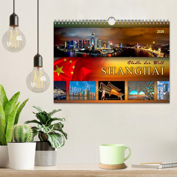 Produktbild: St&auml;dte der Welt - Shanghai (Wandkalender 2026 DIN A4 quer), CALVENDO Monatskalender