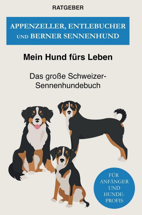 Produktbild: Appenzeller, Entlebucher und Berner Sennenhund