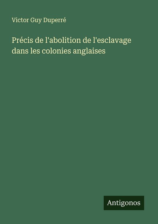 Produktbild: Pr&eacute;cis de l'abolition de l'esclavage dans les colonies anglaises