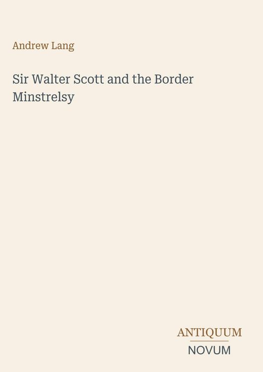 Produktbild: Sir Walter Scott and the Border Minstrelsy