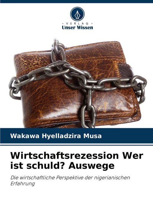 Produktbild: Wirtschaftsrezession Wer ist schuld? Auswege