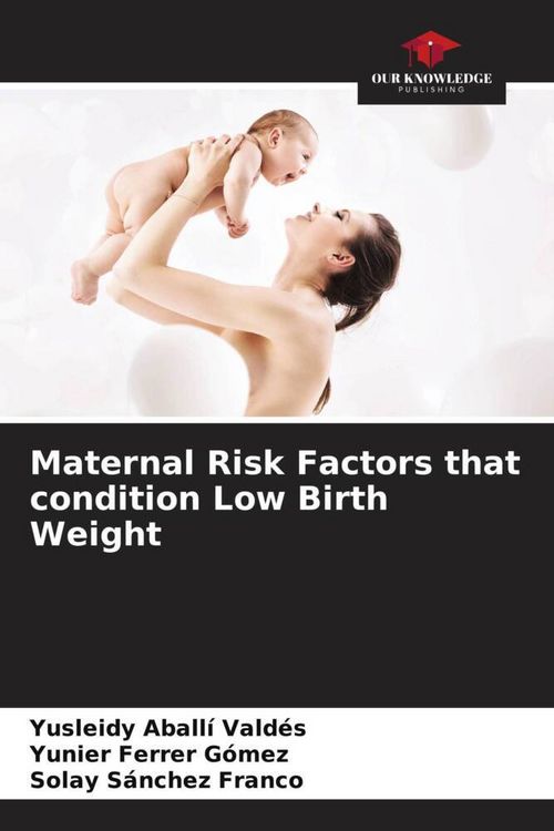 Produktbild: Maternal Risk Factors that condition Low Birth Weight