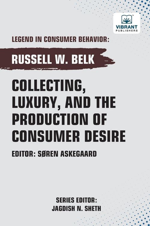 Produktbild: Collecting, Luxury, and the Production of Consumer Desire