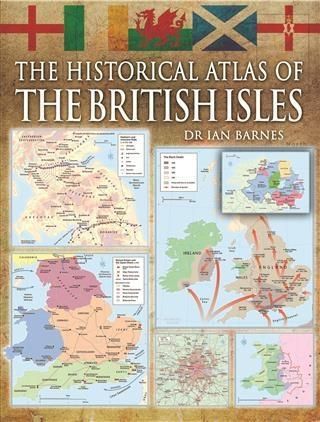 Produktbild: Historical Atlas of the British Isles, The