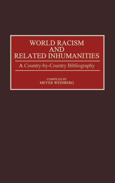 Produktbild: World Racism and Related Inhumanities
