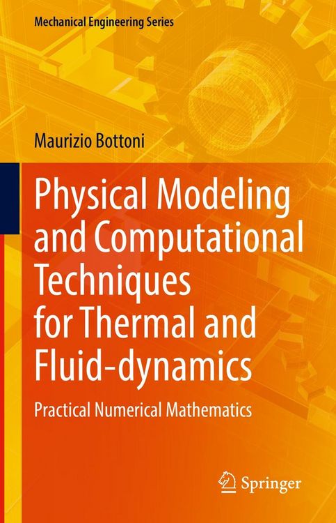 Produktbild: Physical Modeling and Computational Techniques for Thermal and Fluid-dynamics