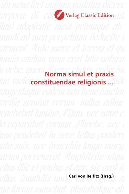 Produktbild: Norma simul et praxis constituendae religionis ...