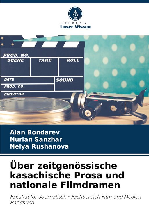 Produktbild: &Uuml;ber zeitgen&ouml;ssische kasachische Prosa und nationale Filmdramen
