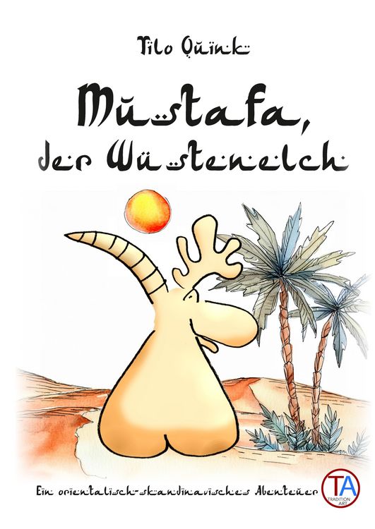Produktbild: Mustafa, der W&uuml;stenelch