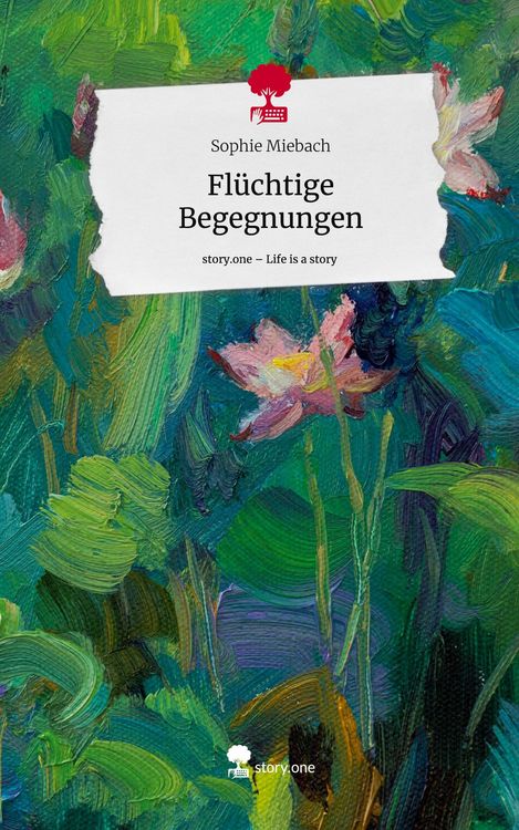 Produktbild: Fl&uuml;chtige Begegnungen. Life is a Story - story.one