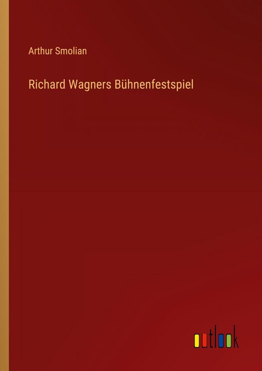 Produktbild: Richard Wagners B&uuml;hnenfestspiel