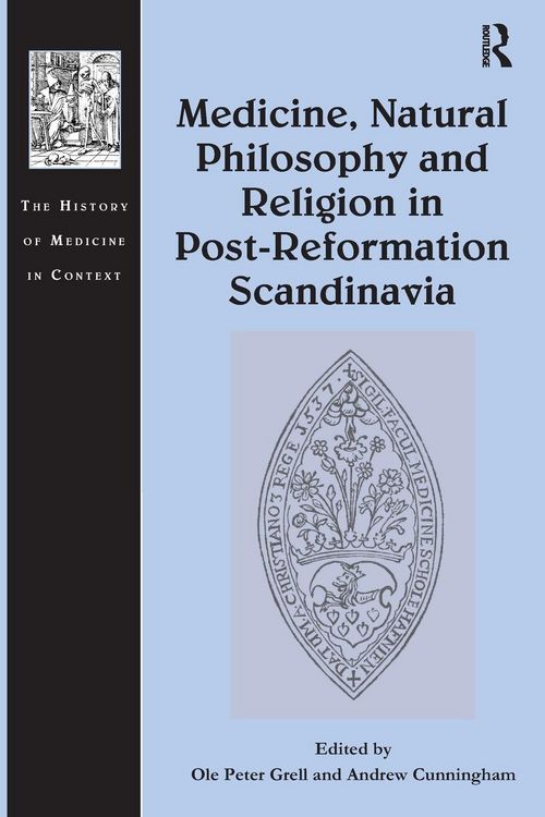 Produktbild: Medicine, Natural Philosophy and Religion in Post-Reformation Scandinavia