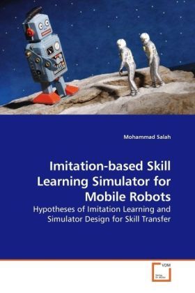 Produktbild: Salah, M: Imitation-based Skill Learning Simulator for Mobil