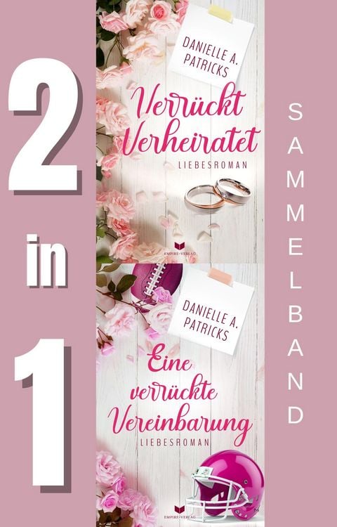 Produktbild: Liebesgl&uuml;ck-Sammelband: Verr&uuml;ckt verheiratet, Eine verr&uuml;ckte Vereinbarung