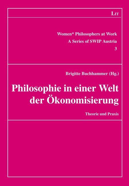Produktbild: Philosophie in einer Welt der &Ouml;konomisierung