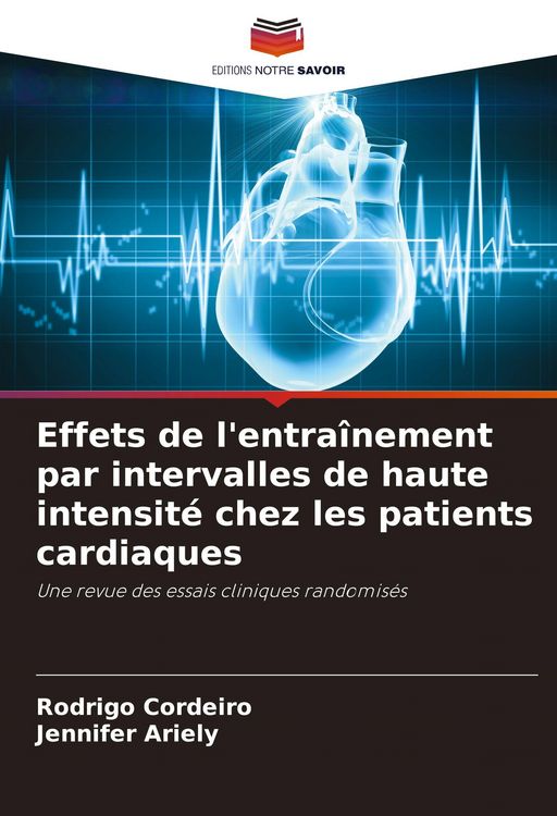 Produktbild: Effets de l'entra&icirc;nement par intervalles de haute intensit&eacute; chez les patients cardiaques