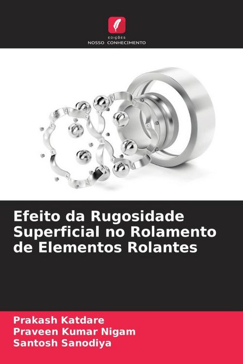 Produktbild: Efeito da Rugosidade Superficial no Rolamento de Elementos Rolantes