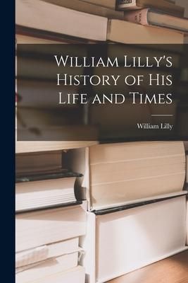 Produktbild: William Lilly's History of His Life and Times