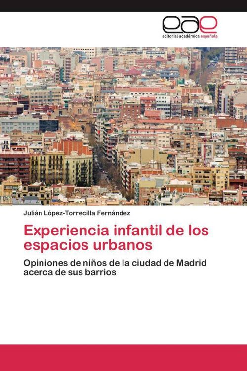 Produktbild: L&oacute;pez-Torrecilla Fern&aacute;ndez, J: Experiencia infantil de los e
