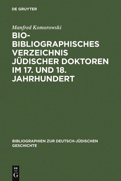 Produktbild: Bio-Bibliographisches Verzeichnis j&uuml;discher Doktoren im 17. und 18. Jahrhundert