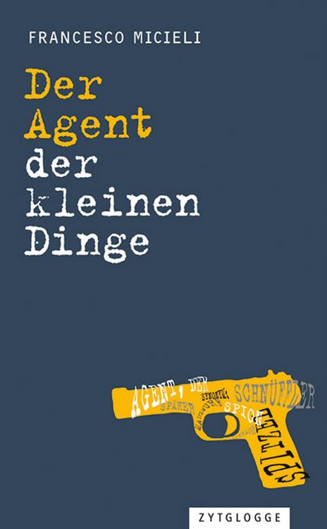 Produktbild: Der Agent der kleinen Dinge