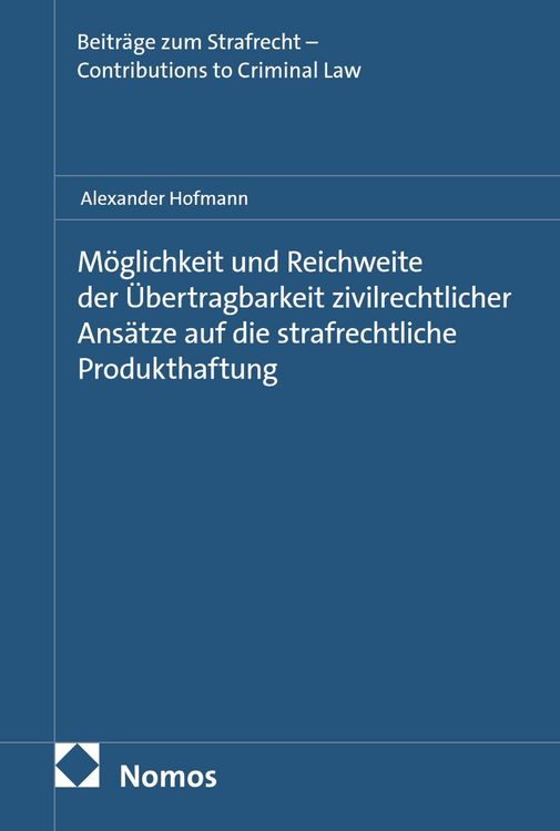 Produktbild: M&ouml;glichkeit und Reichweite der &Uuml;bertragbarkeit zivilrechtlicher Ans&auml;tze auf die strafrechtliche Produkthaftung
