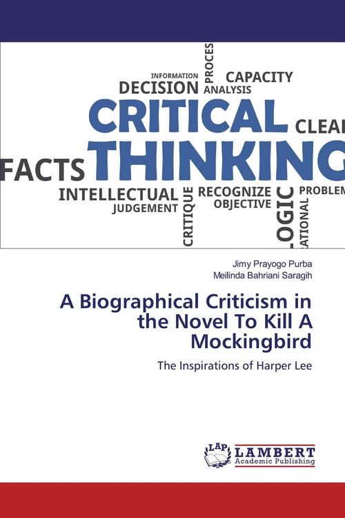 Produktbild: A Biographical Criticism in the Novel To Kill A Mockingbird
