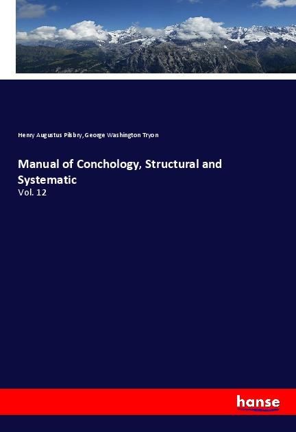 Produktbild: Manual of Conchology, Structural and Systematic