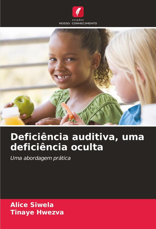 Produktbild: Defici&ecirc;ncia auditiva, uma defici&ecirc;ncia oculta