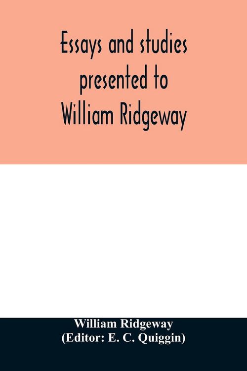 Produktbild: Essays and studies presented to William Ridgeway